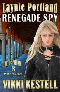 Laynie Portland, Renegade Spy