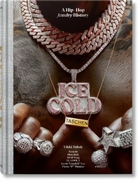 Ebooks téléchargement gratuit pdf pour mobile Ice Cold  - A Hip-Hop Jewelry History par Vikki Tobak, Slick Rick, ASAP Ferg, LL Cool J DJVU in French