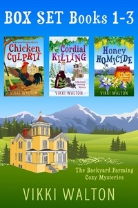  Vikki Walton - Backyard Farming Boxset Books 1-3 - A Backyard Farming Mystery.