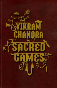 Vikram Chandra - Sacred Games.