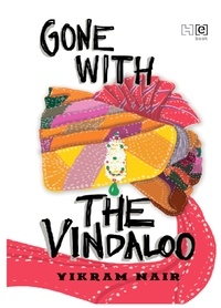 Vikram Nair - Gone with the Vindaloo.