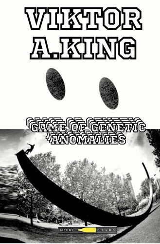  Viktor A. King - Game of Genetic Anomalies.