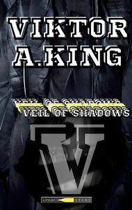  Viktor A. King - Veil of Shadows V - Veil of Shadows, #5.
