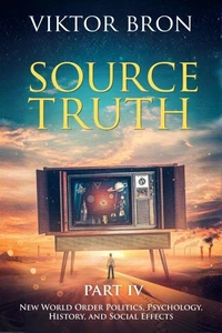 Source Truth, Part IV