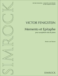 Viktor Fenigstein - Memento et Epitaphe - alto saxophone and piano..