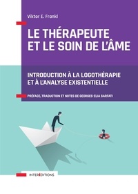 Téléchargement de livres sur ipad 2 Le thérapeute et le soin de l'âme  - Introduction à la logothérapie et à l'analyse existentielle (Litterature Francaise)