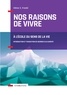Viktor Frankl - Nos raisons de vivre - 2e éd. - A l'école du sens de la vie.