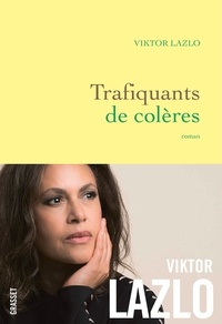 Lire un ebook en ligneTrafiquants de colères (French Edition)
