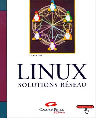 Viktor-T Toth - Linux. Solutions Reseau.