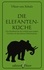 Die Elefantenküche. Das Kochbuch für die wirklich ganz großen Gerichte mit den kleinen Schweinereien.