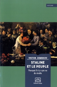 Viktor Zemskov - Staline et le peuple - Pourquoi il n'y a pas eu de révolte.