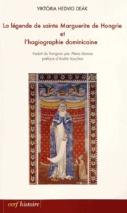 La légende de sainte Marguerite de Hongrie et l'hagiographie dominicaine