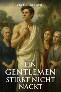 Ein Gentleman stirbt nicht nackt
