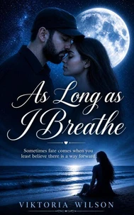As Long As I Breathe