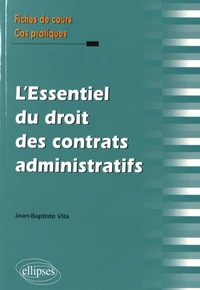 L'essentiel du droit des contrats administratifs