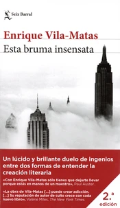 Esta bruma insensata