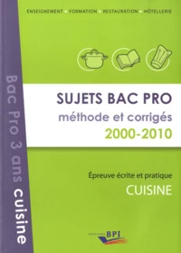 Sujets Bac Pro méthode et corrigés 2000-2010