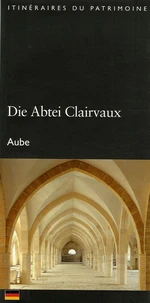 Die Abtei Clairvaux