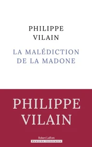 La malédiction de la Madone