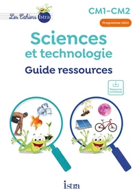 Sciences et technologie CM1-CM2 Les Cahiers Istra