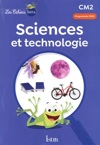 Sciences et technologies CM2 Les Cahiers Istra