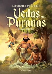 Illustrated Tales from Vedas and Puranas for Children