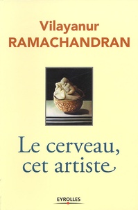 Vilayanur Ramachandran - Le cerveau, cet artiste.