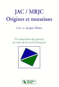 Jac / Mrjc. Origines Et Mutations