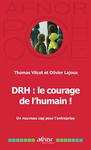 DRH : le courage de l'humain !