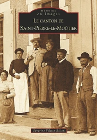 Le canton de Saint-Pierre-le-Moûtier