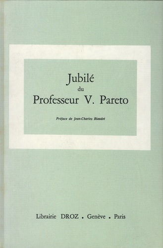 Oeuvres complètes. Tome 20, Jubilé du Professeur V. Pareto, 1917