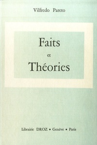 Vilfredo Pareto - Oeuvres complètes - Tome 21, Faits et théories.