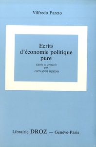 Giovanni Busino et Vilfredo Pareto - Oeuvres complètes - Tome 26, Ecrits d'économie politique pure.