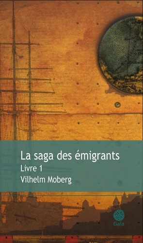 La Saga des émigrants Tome 1