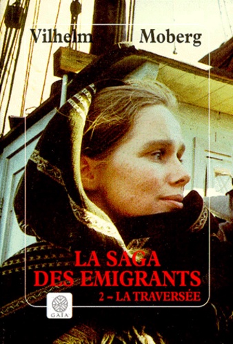 La Saga des émigrants Tome 2 La traversée