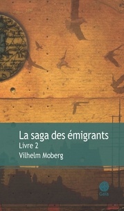 Vilhelm Moberg - La Saga des émigrants Tome 2 : .