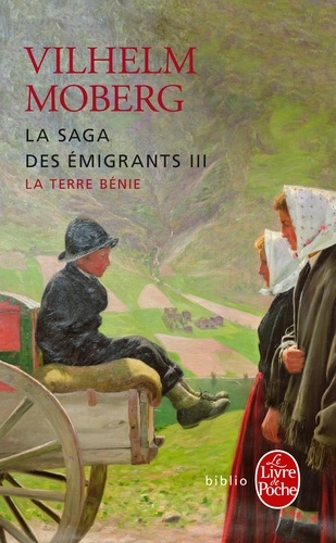 Vilhelm Moberg - La Saga des émigrants Tome 3 : La Terre bénie.