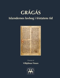 Vilhjálmur Finsen et Heimskringla Reprint - Grágás - Islændernes lovbog i fristatens tid.