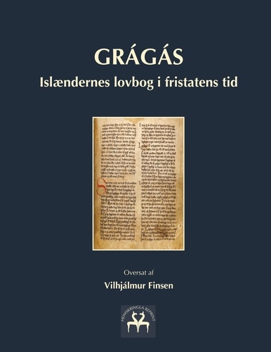 Grágás. Islændernes lovbog i fristatens tid