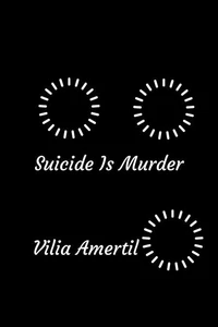 Suicide Is Murder