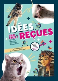 Idées reçues. Vrai ou faux ?