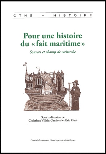  VILLAIN GANDOSS - Pour Une Histoire Du "Fait Maritime". Sources Et Champ De Recherche.