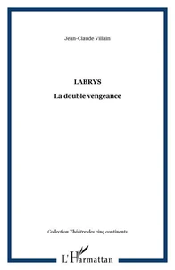LABRYS : LA DOUBLE VENGEANCE