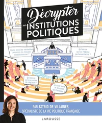 Décrypter nos institutions politiques