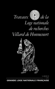 TRAVAUX DE LA LOGE NATIONALE DE RECHERCHES VILLARD DE HONNECOURT N° 39 ANNEE 1998