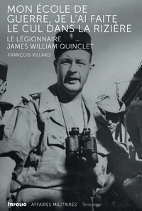 Mon école de guerre je l'ai faite le cul dans la rizière