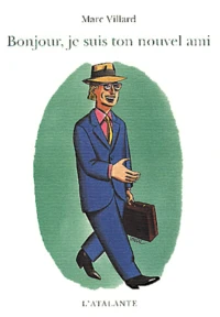 Bonjour, Je Suis Ton Nouvel Ami