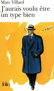 J'Aurais Voulu Etre Un Type Bien