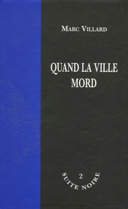 Quand la ville mord