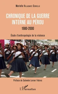 Chronique de la guerre interne au Pérou 1980-2000
